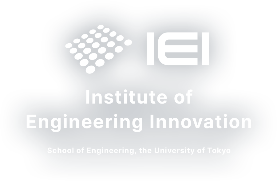 IEI Institute of Engineering Innovation School of Engineering, the University of Tokyo